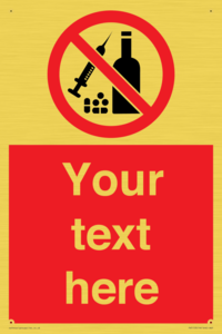 Custom No alcohol or drugs Sign